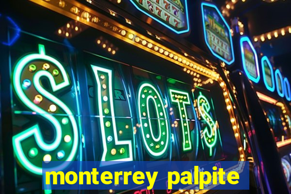 monterrey palpite